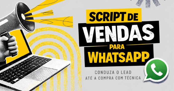 Script de Vendas: Como Conduzir o Lead Até a Compra com Técnica